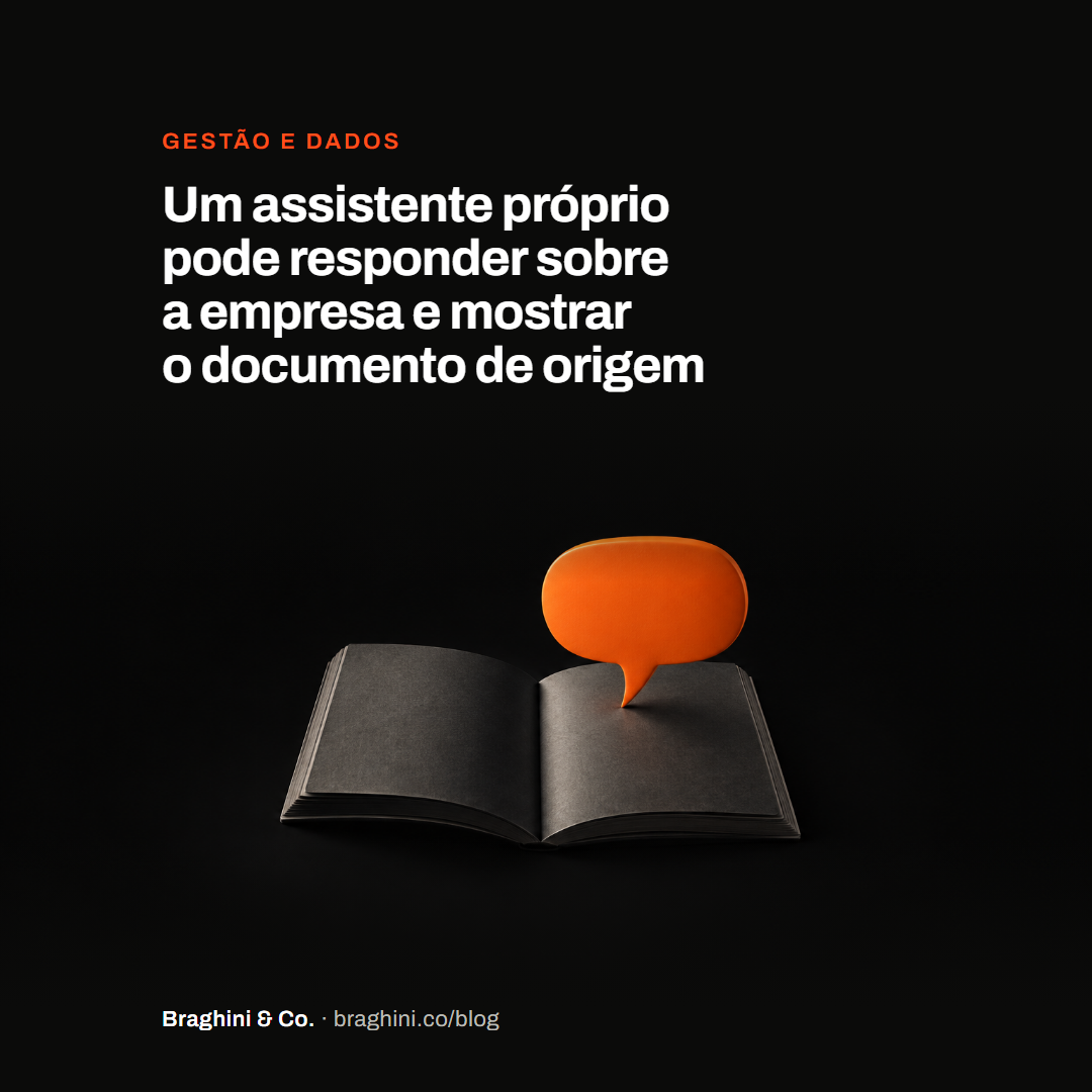 Um assistente próprio pode responder sobre a empresa e mostrar o documento de origem