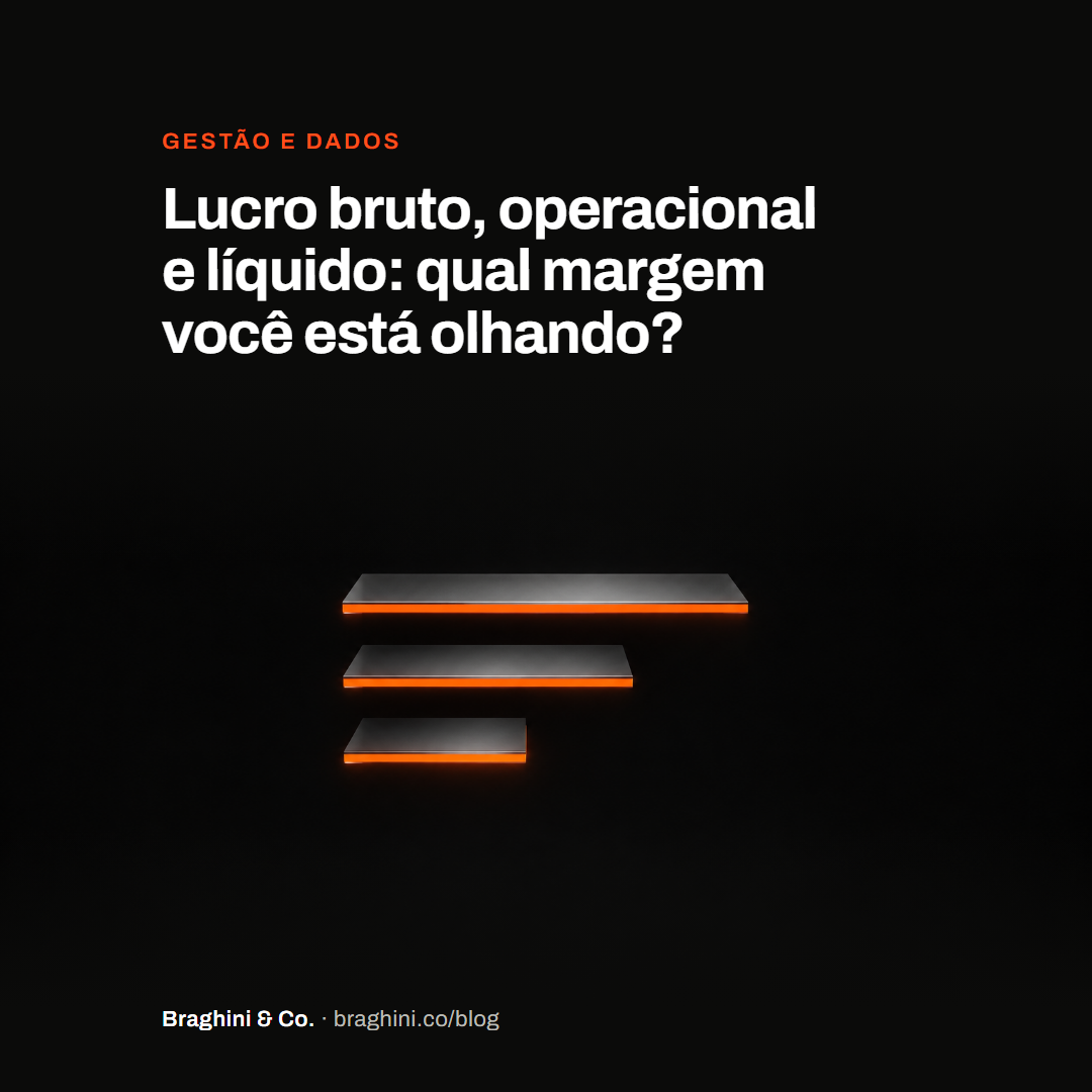 Lucro bruto, operacional e líquido: qual margem você está olhando?