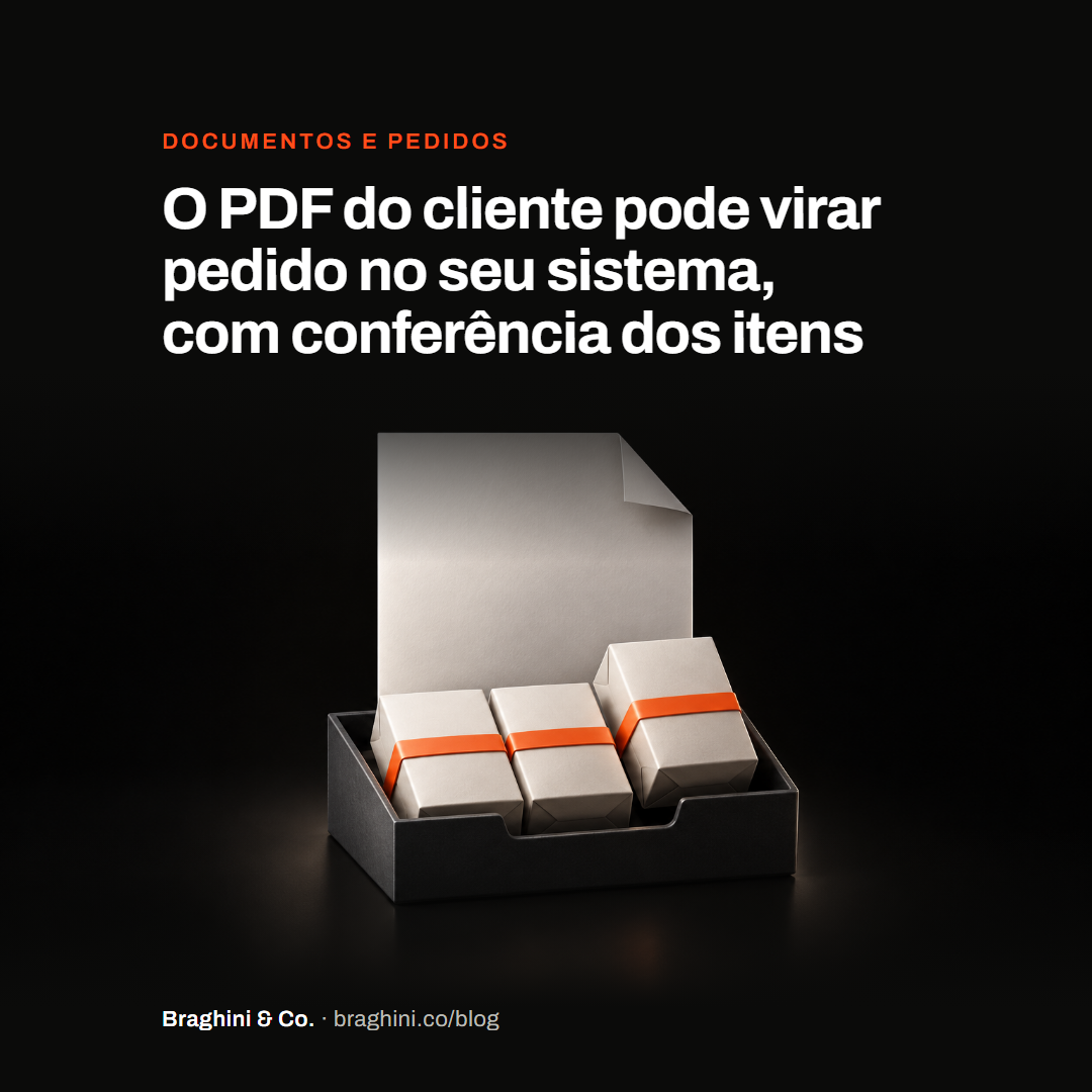 O PDF do cliente pode virar pedido no seu sistema, com conferência dos itens