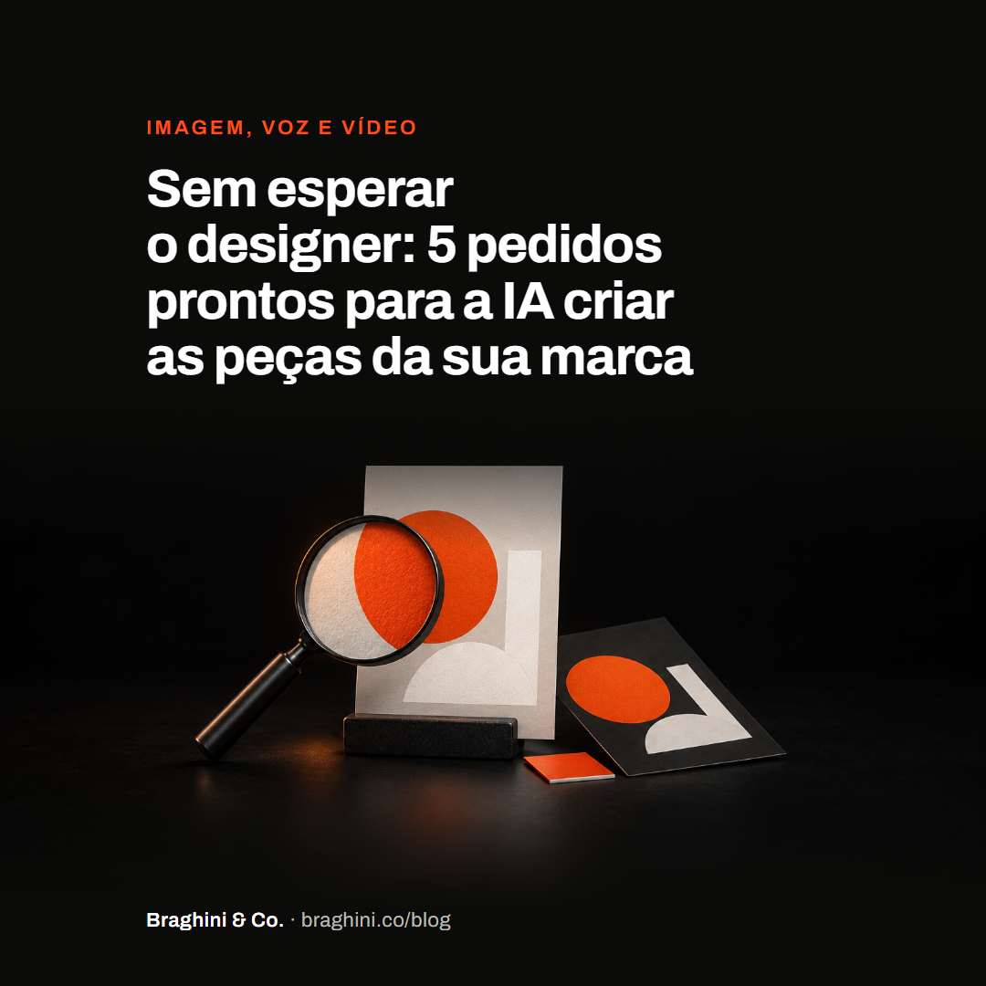 Sem esperar o designer: 5 pedidos prontos para a IA criar as peças da sua marca